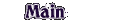 m a i n